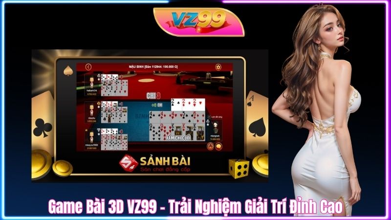 Game Bài 3D VZ99 – Trải Nghiệm Giải Trí Đỉnh Cao Game Bài 3D VZ99 – Trải Nghiệm Giải Trí Đỉnh Cao